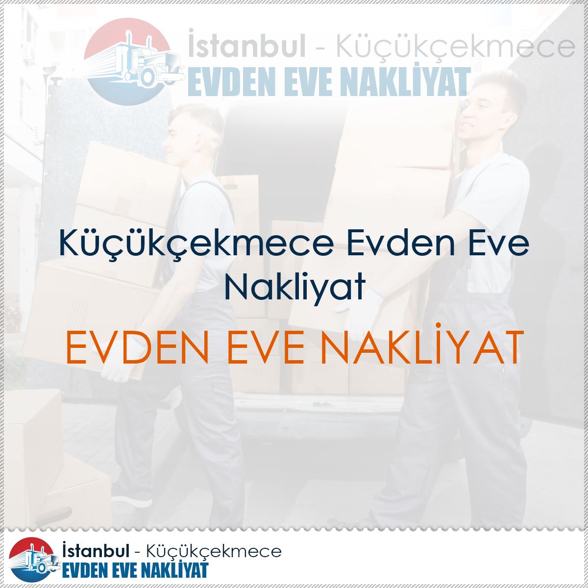 Küçükçekmece Evden Eve Nakliyat  : Kapak Görseli